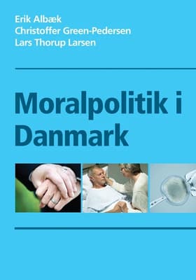 Moralpolitik i Danmark af Erik Albæk