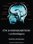 Etik & videnskabsteori i sundhedsfagene