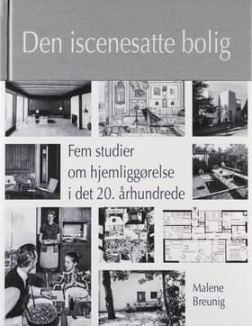 Den iscenesatte bolig af Malene Breunig