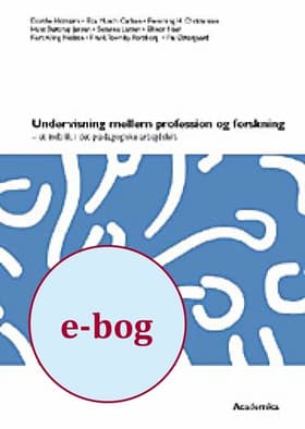 Undervisning mellem profession og forskning af .