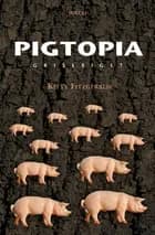Pigtopia