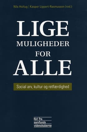 Lige muligheder for alle af Nils Holtug