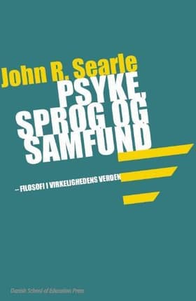Psyke, sprog og samfund af John R. Searle