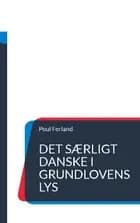 Det særligt danske i Grundlovens lys