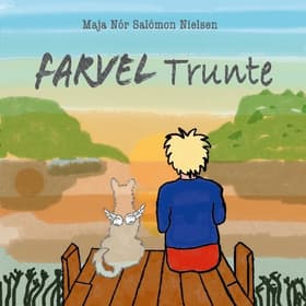 Farvel Trunte af Maja Nór Salómon Nielsen