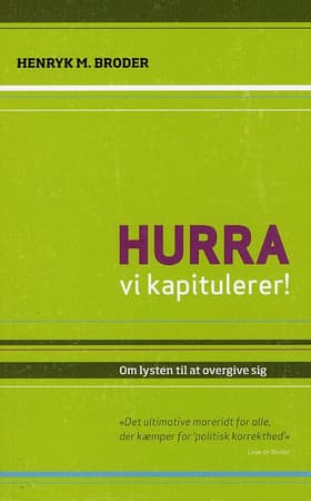 Hurra, vi kapitulerer! af Henryk M. Broder