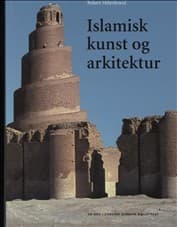 Islamisk kunst og arkitektur af Robert Hillenbrand
