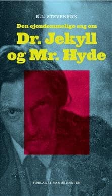 Den ejendommelige sag om Dr. Jekyll og Mr. Hyde af Robert Louis Stevenson