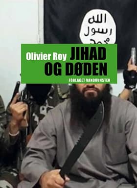 Jihad og døden af Olivier Roy
