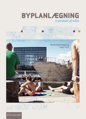 Byplanlægning - et produkt af tiden