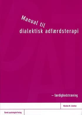 Manual til dialektisk adfærdsterapi af Marsha M. Linehan