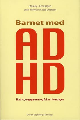 Barnet med ADHD af Stanley Greenspan