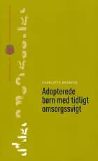 Adopterede børn med tidligt omsorgssvigt