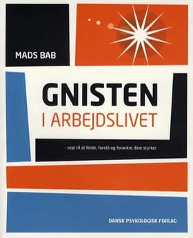 Gnisten i arbejdslivet af Mads Bab