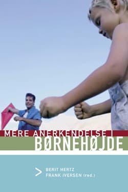 Mere anerkendelse i børnehøjde af Frank Iversen