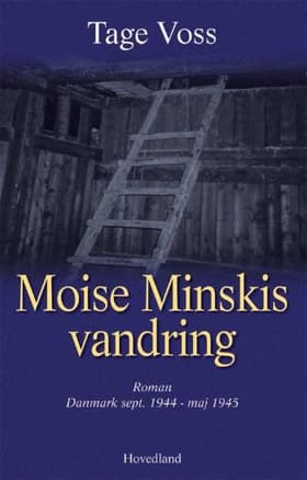 Moise Minskis vandring af Tage Voss