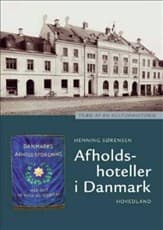 Afholdshoteller i Danmark af Henning Sørensen