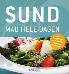Sund mad hele dagen af Pia Beltoft Nielsen