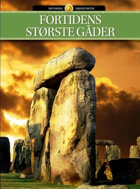 Fortidens største gåder af Alexander Meinertz