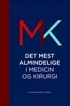 Det mest almindelige i medicin og kirugi