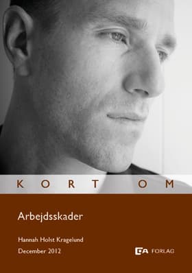 Kort om Arbejdsskader af Hannah Holst Kragelund