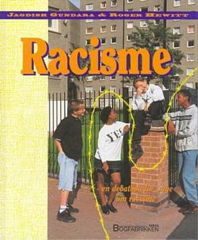 Racisme af Jagdish Gundara Roger Hewitt