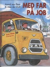 Med far på job af Arend van Dam