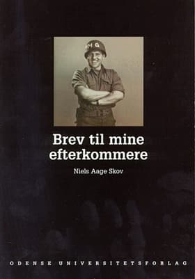 Brev til mine efterkommere af Niels Aage Skov