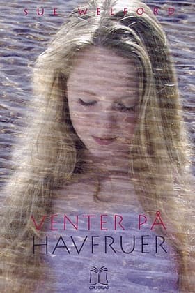 Venter på havfruer af Sue Welford