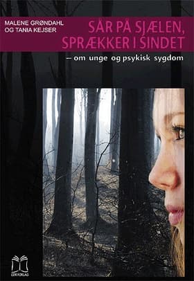 Sår på sjælen, sprækker i sindet af Malene Grøndahl