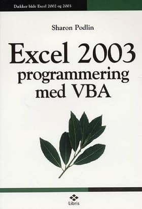 Excel 2003 programmering med VBA af Sharon Podlin
