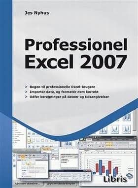 Professionel Excel 2007 af Jes Nyhus