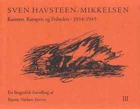 Sven Havsteen-Mikkelsen, 1934-1945 af Bjarne Nielsen Brovst