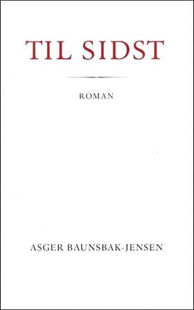 Til sidst af Asger Baunsbak-Jensen