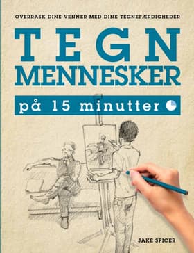 Tegn mennesker på 15 minutter af Jake Spicer