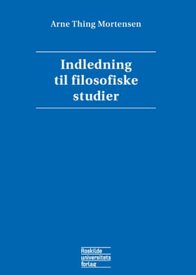 Indledning til filosofiske studier af Arne Thing Mortensen