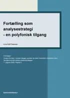 Fortælling som analysestrategi - en polyfonisk tilgang