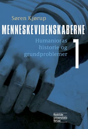 Menneskevidenskaberne 1 af Søren Kjørup