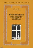 Besættelsestiden som kollektiv erindring