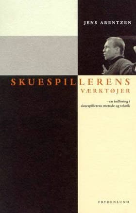 Skuespillerens værktøjer af Jens Arentzen