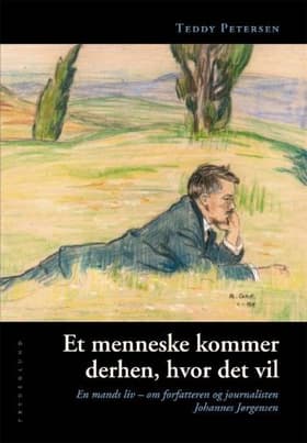 Et menneske kommer derhen, hvor det vil af Teddy Petersen