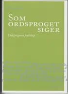 Som ordsproget siger