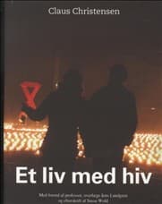 Et liv med hiv af Claus Christensen