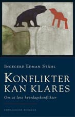 Konflikter kan klares af Ingegerd Edman Ståhl