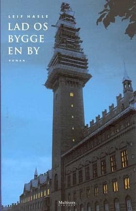Lad os bygge en by af Leif Hasle