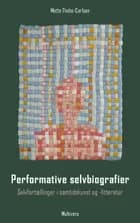 Performative selvbiografier
