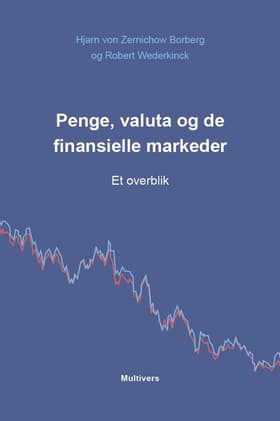 Penge, valuta og de finansielle markeder af Hjarn von Zernichow Borberg