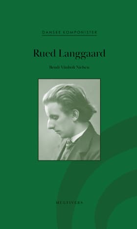 Rued Langgaard af Bendt Viinholt Nielsen
