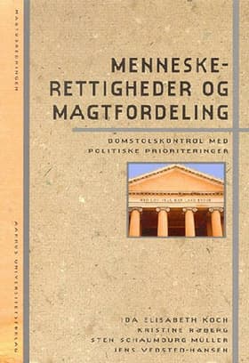 Menneskerettigheder og magtfordeling af Sten Schaumburg-Müller