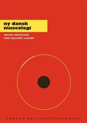 Ny dansk museologi af .